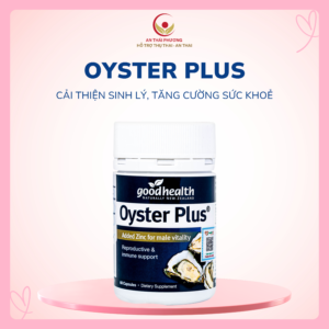 Viên hỗ trợ tăng cường sinh lực nam giới Oyster Plus Goodhealth (60 viên)
