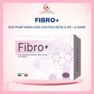 FIBRO + – Hỗ Trợ Chống Oxy Hóa